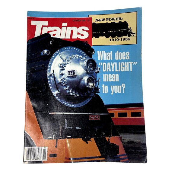 Trains Magazine of Railroading October 1984 u What Does Daylight Mean to You - Picture 1 of 6